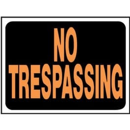 Hy-Ko, "No Trespassing" Sign, Hy-Glo Orange/ Black Plastic, 9 x 12-In.